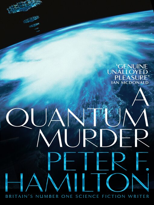 Title details for A Quantum Murder by Peter F. Hamilton - Wait list